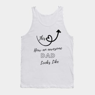 awesome dad, fathers day, father gift, papa gift Tank Top